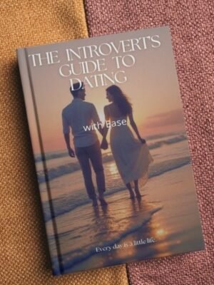 The Introvert’s Guide to Dating with Ease